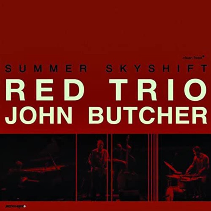RED Trio + John Butcher - Summer Skyshift