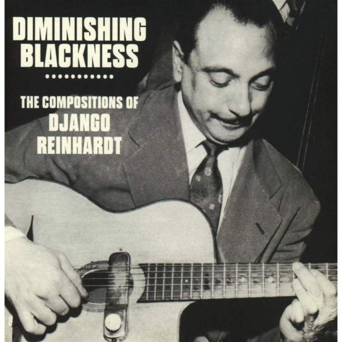 Django Reinhardt - Diminishing Blackness - The Compositions Of Django Reinhardt