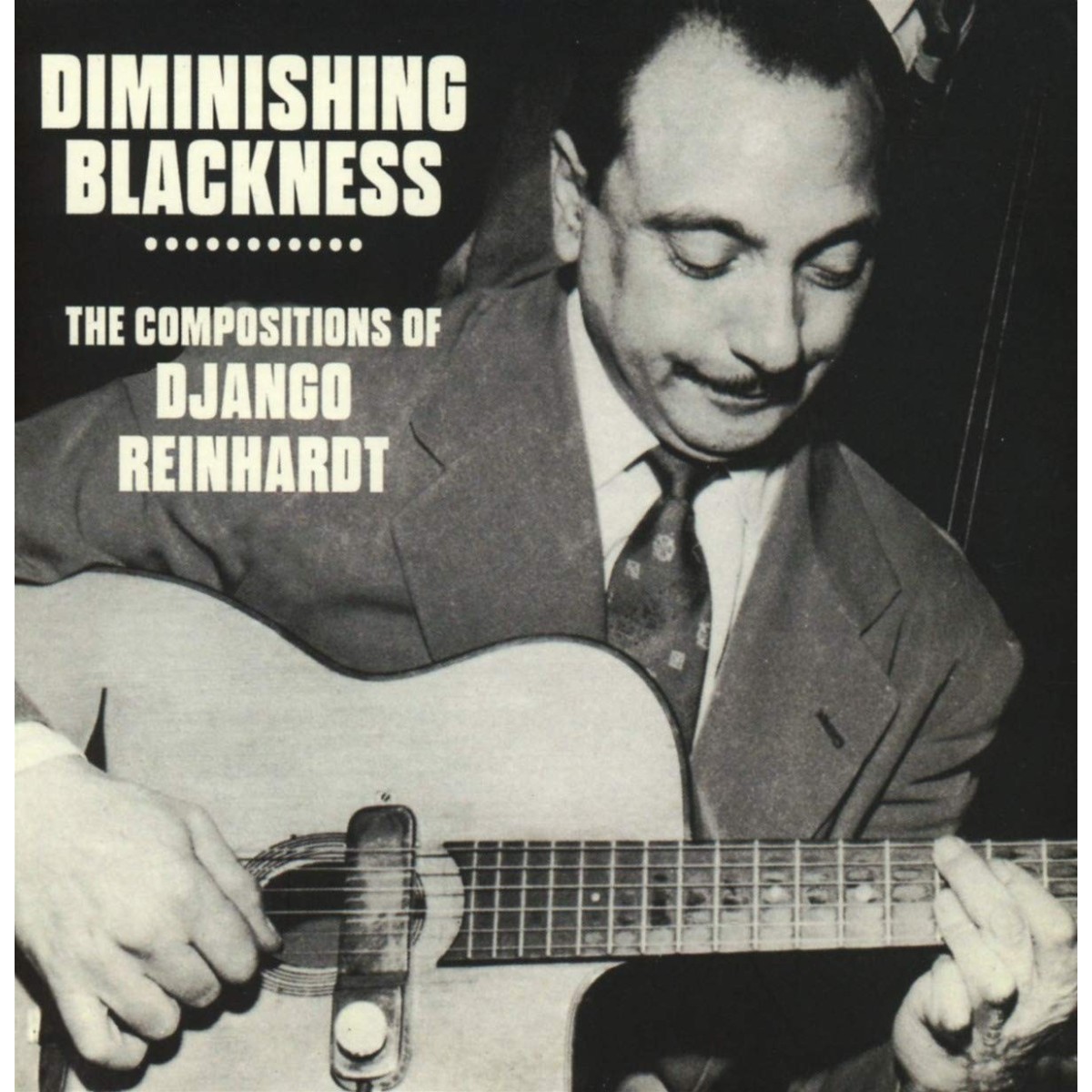 Django Reinhardt - Diminishing Blackness - The Compositions Of Django Reinhardt