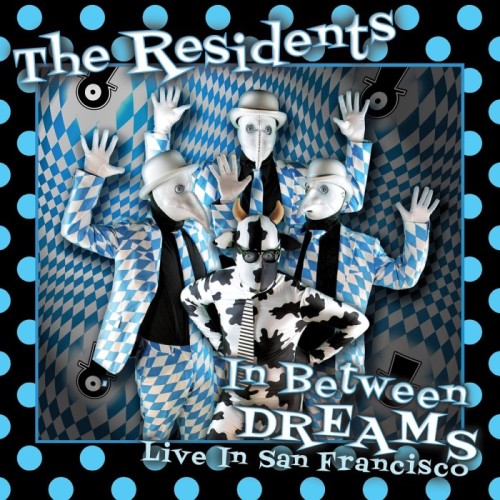Residents - In Between Dreams - Live In San Francisco (Cd/Dvd Gatefold Edition)