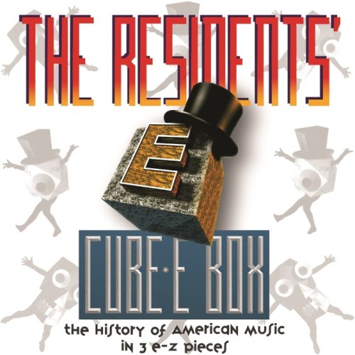 Residents - Cube-E Box: The History Of American Music In 3 E-Z Pieces