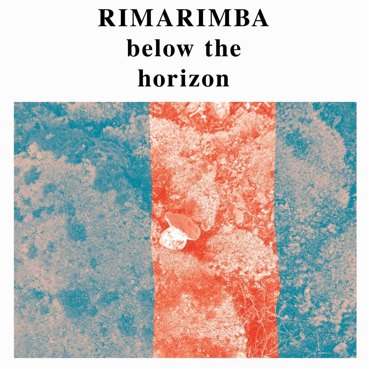 Rimarimba - Below The Horizon