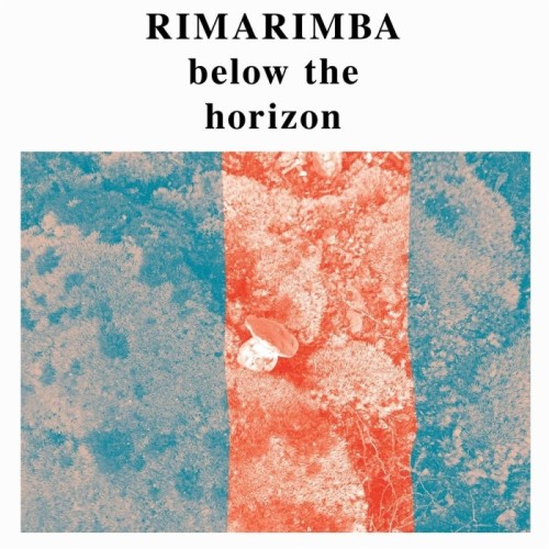 Rimarimba - Below The Horizon