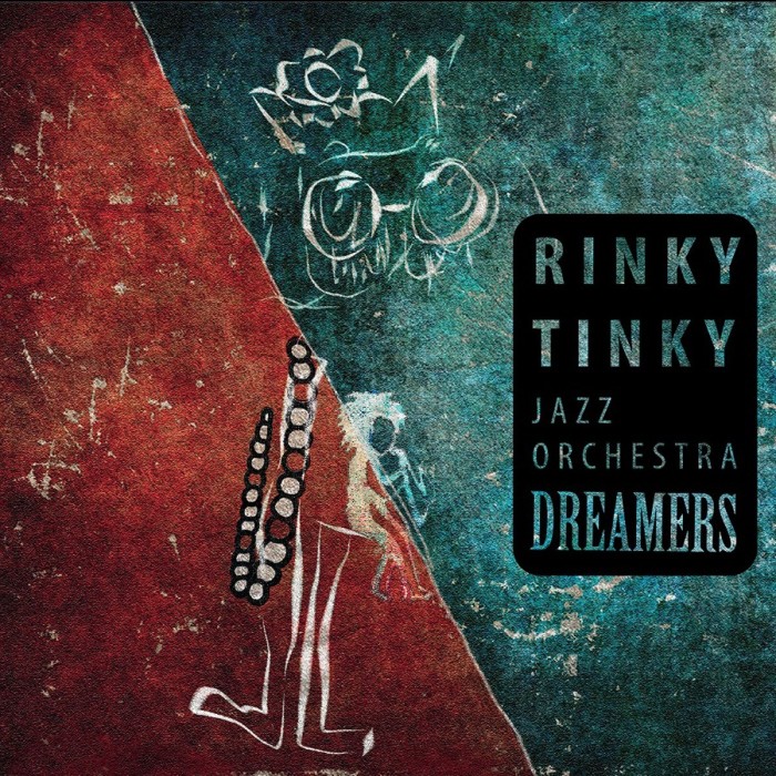 Rinky Tinky Jazz Orchestra - Dreamers