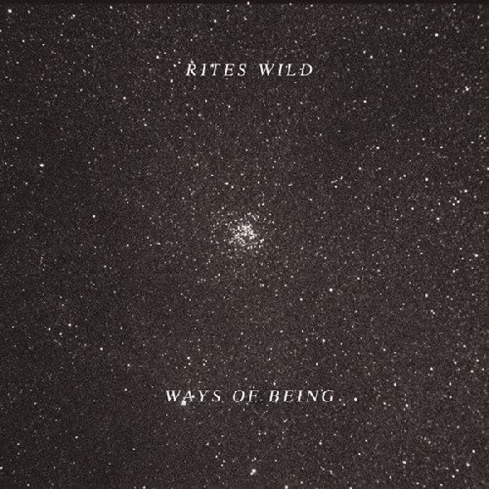 Rites Wild - Ways Of Being