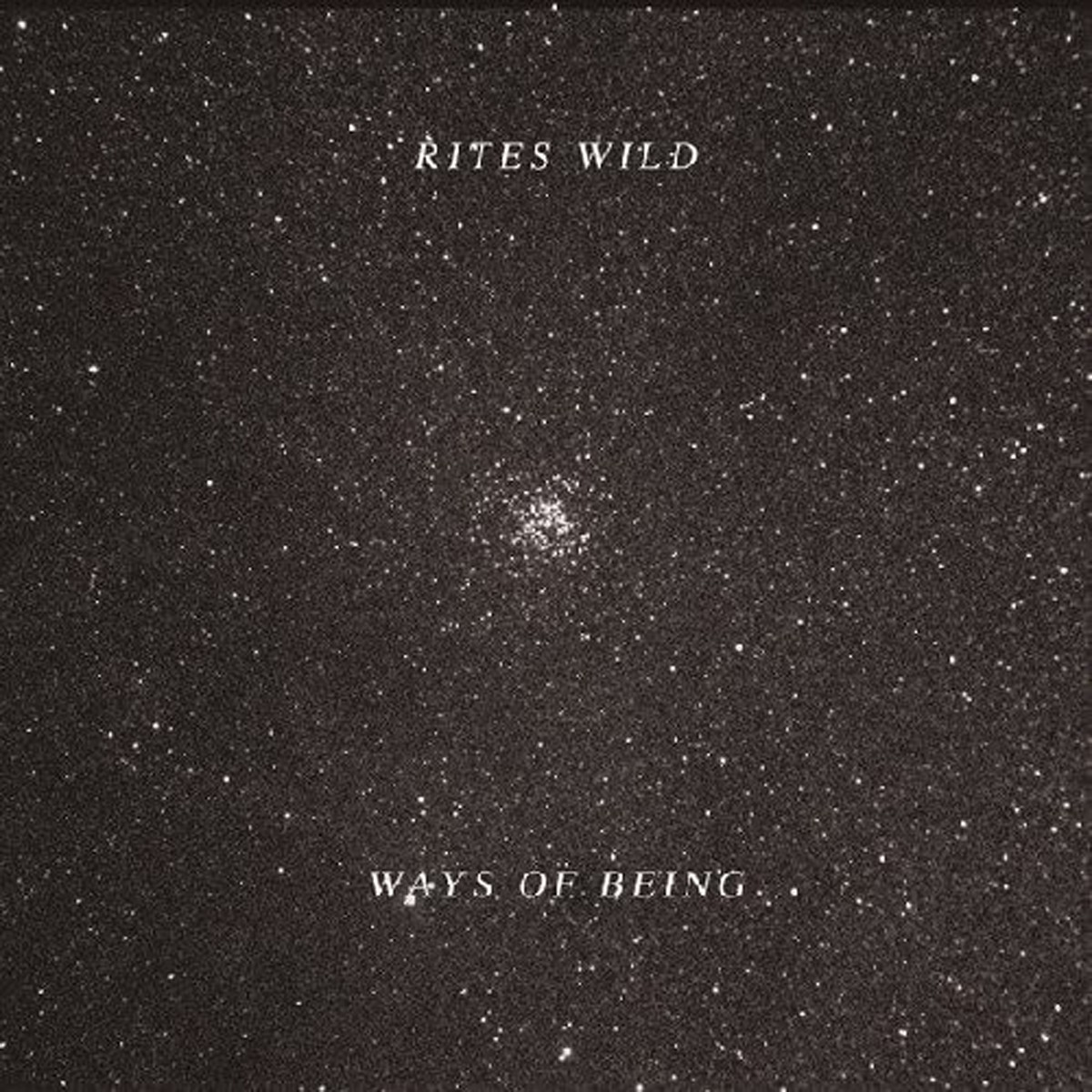 Rites Wild - Ways Of Being