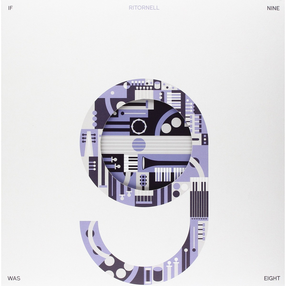 Ritornell - If Nine Was Eight