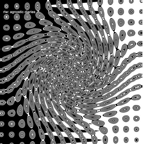 RLW - Agnostic Diaries