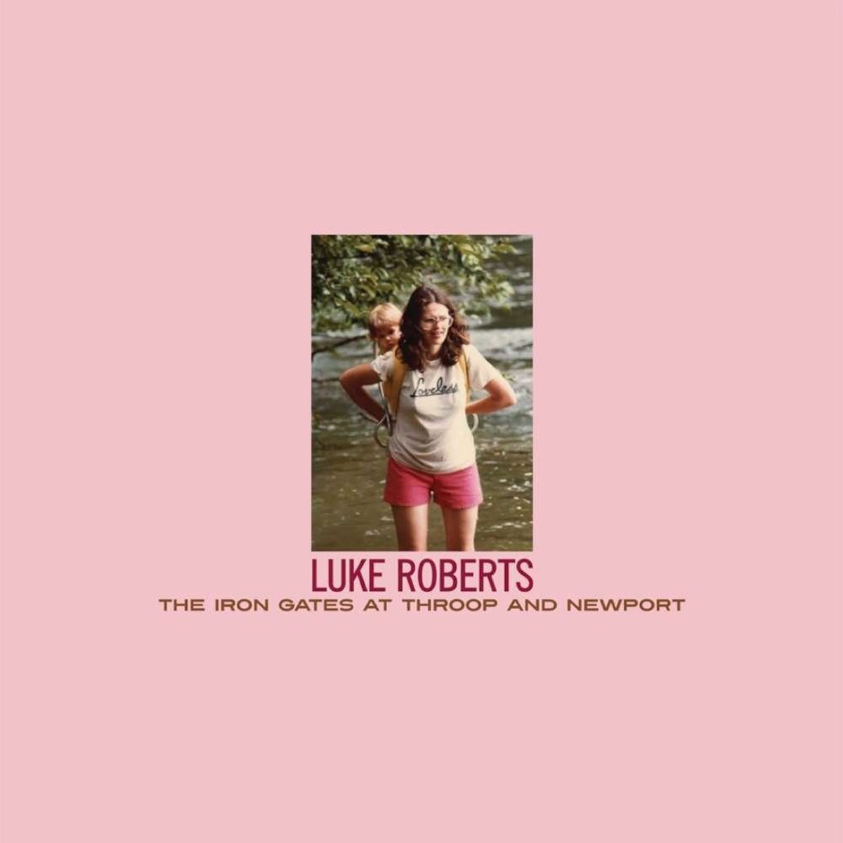 Luke Roberts - Iron Gates At Throop And Newport