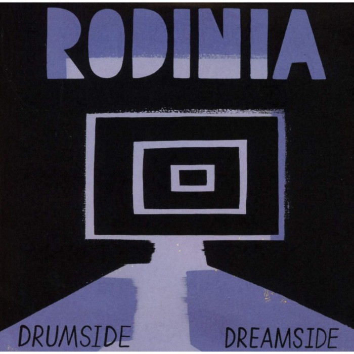 Rodinia - Drumside / Dreamside