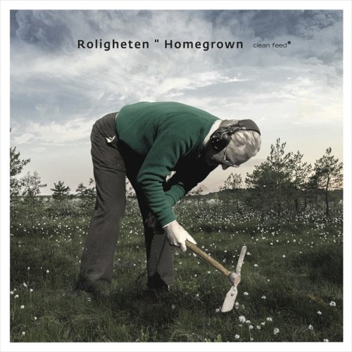 Roligheten - Homegrown