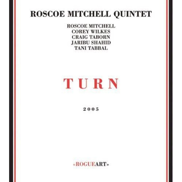 Roscoe Mitchell Quintet - Turn