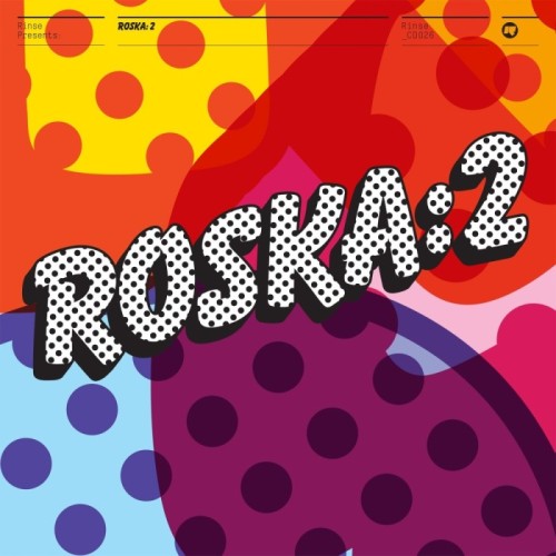 Roska - Rinse Presents - Roska: 2