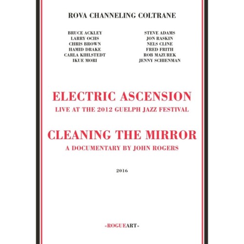 Rova Channeling Coltrane - Electric Ascension