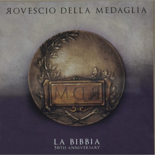 Il Rovescio Della Medaglia - La Bibbia - 50th Anniversary