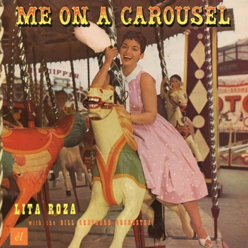 Lita Roza With The Bill Sherpard Orchestra - Me On A Carousel