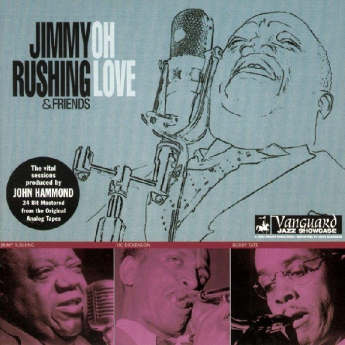 Jimmy Rushing & Friends - Oh Love