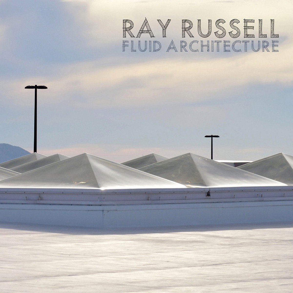 Ray Russell - Fluid Architecture