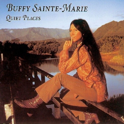 Buffy Sainte Marie - Quiet Places