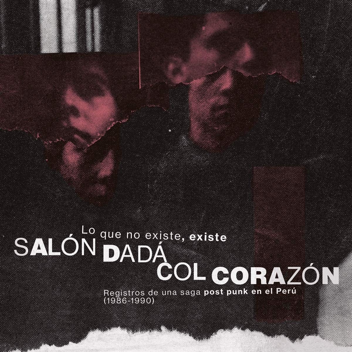 Salón Dadá & Col Corazón - Lo Que No Existe, Existe