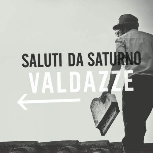 Saluti Da Saturno - Valdazze