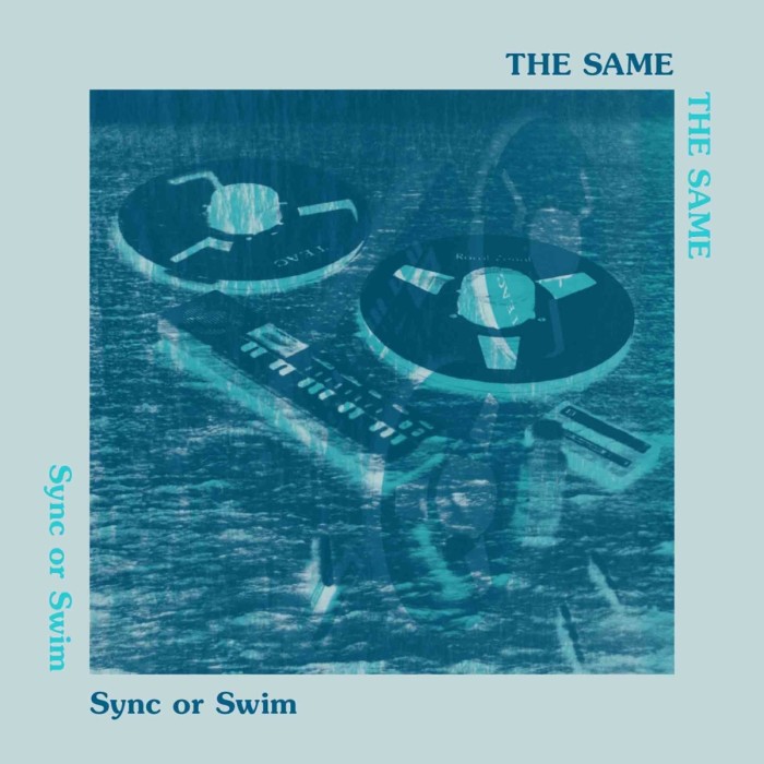 Same - Sync Or Swim