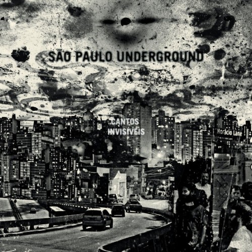 São Paulo Underground - Cantos Invisiveis