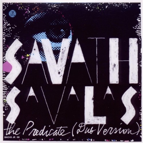 Savath & Savalas - Predicate (Dub Version)