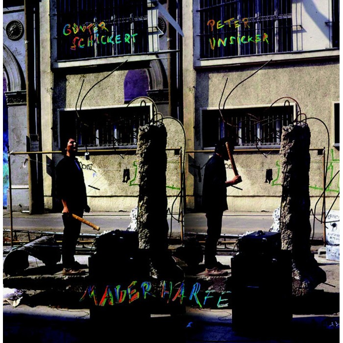 Günter Schickert & Peter Unsicker - Mauerharfe