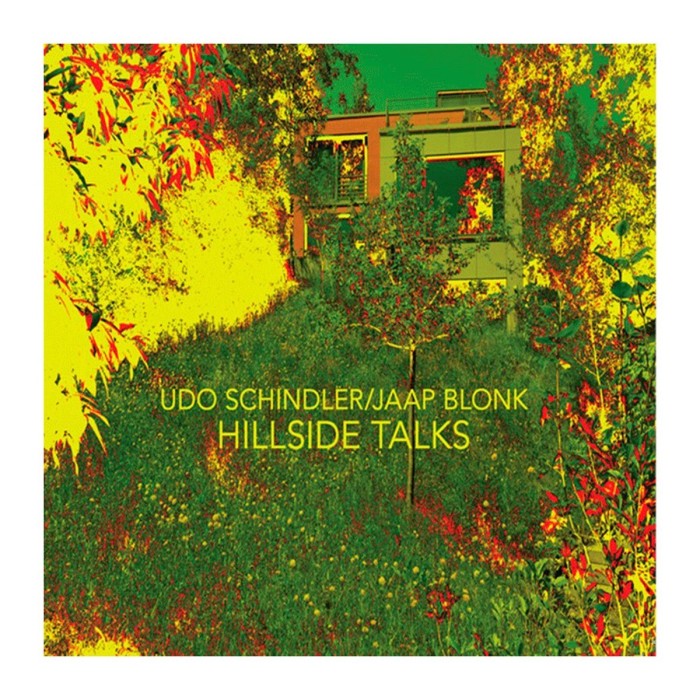 Udo Schindler & Jaap Blonk - Hillside Talks