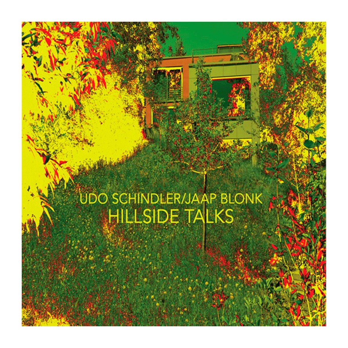 Udo Schindler & Jaap Blonk - Hillside Talks