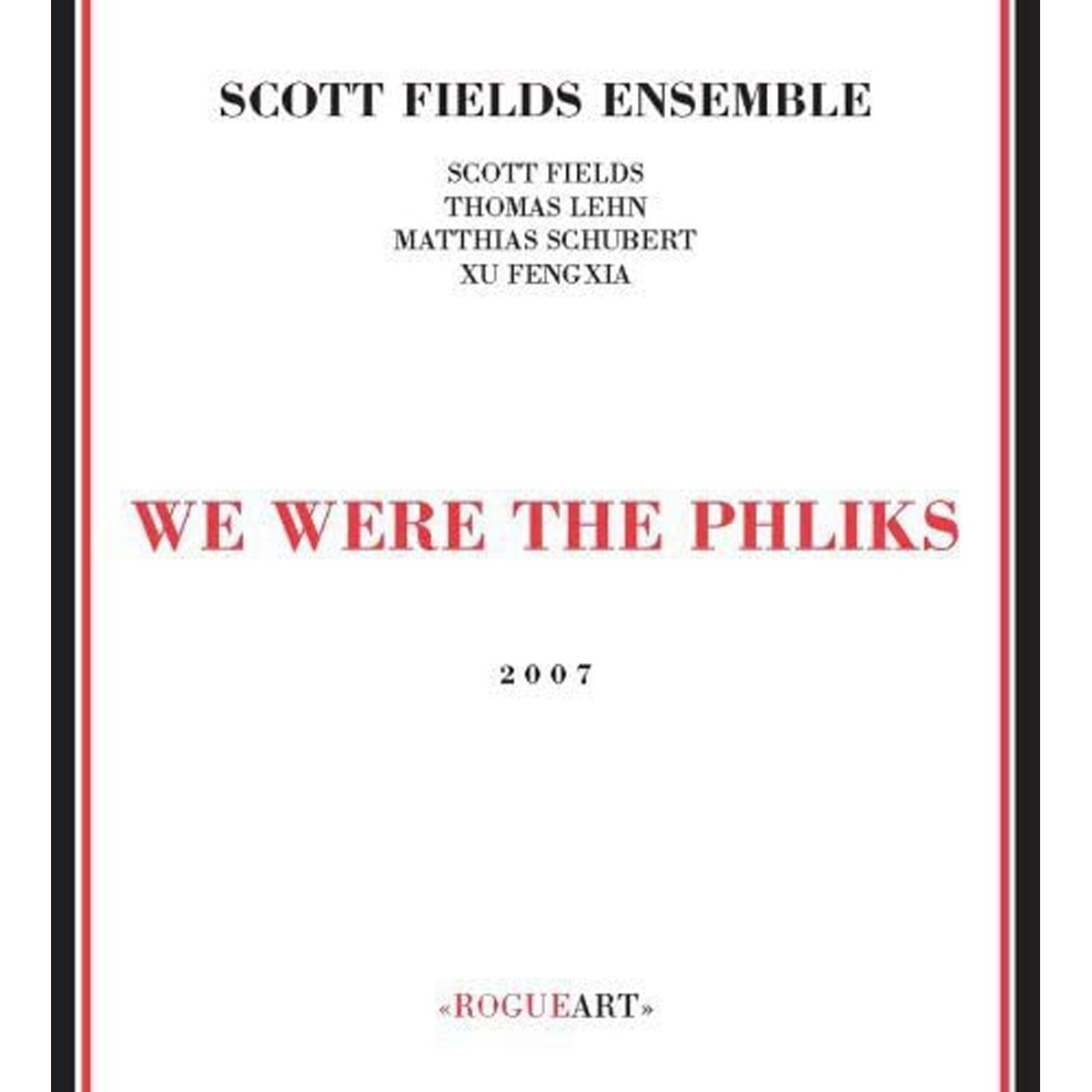 Scott Fields Ensemble - We Were The Phliks