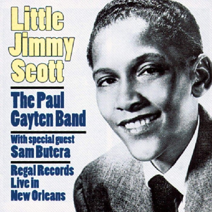 Little Jimmy Scott & The Paul Gayten Band With Special Guest Sam Butera - Regal Records: Live In New Orleans