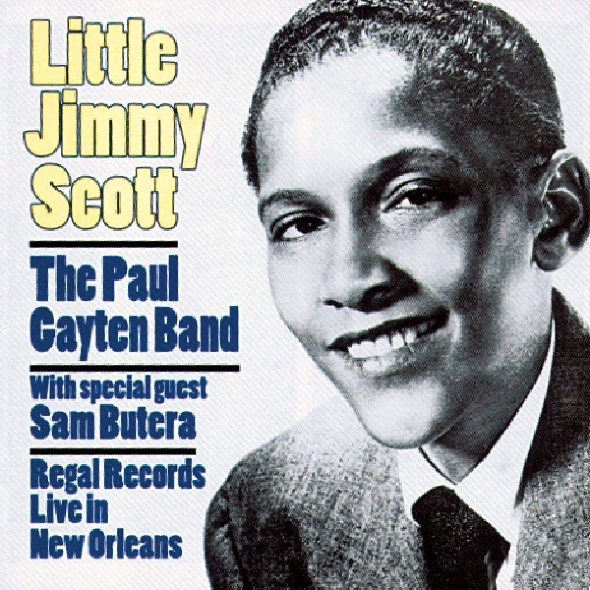 Little Jimmy Scott & The Paul Gayten Band With Special Guest Sam Butera - Regal Records: Live In New Orleans