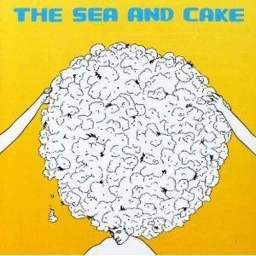 Sea & Cake - Sea And Cake
