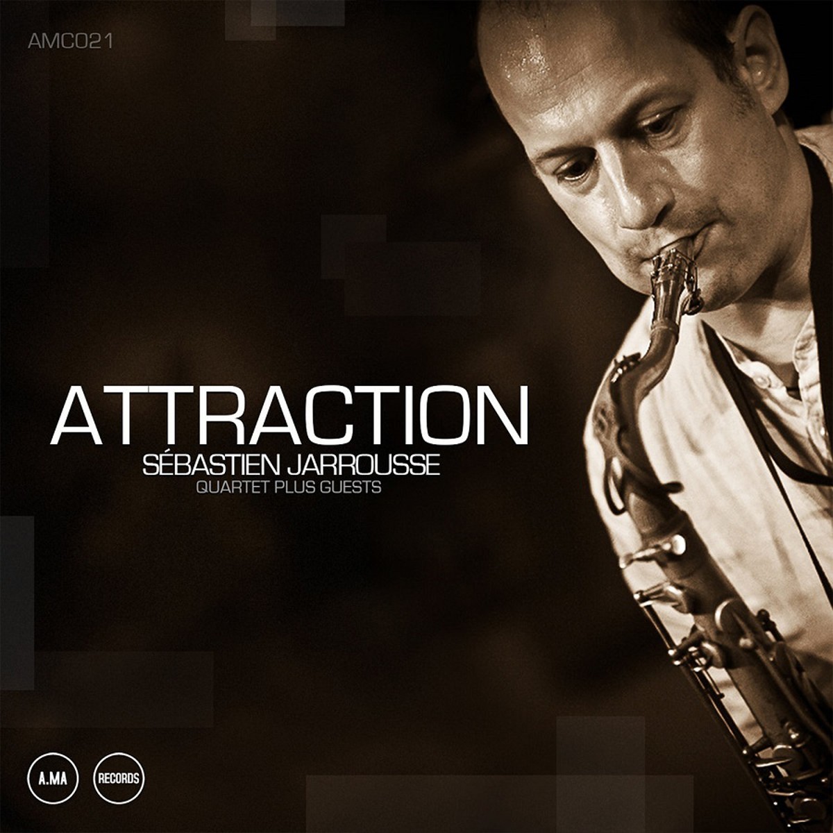 Sebastien Jarrousse Quartet Plus Guests - Attraction