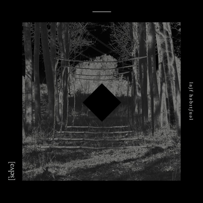 The Selva - Life Habitual