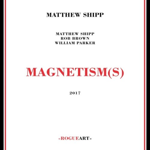 Matthew Shipp - Magnetism(S)