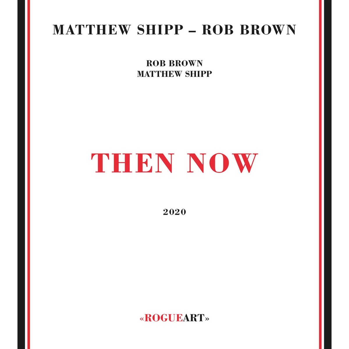 Matthew Shipp & Guillermo E. Brown - Then Now