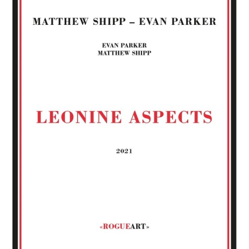 Matthew Shipp & Evan Parker - Leonine Aspects
