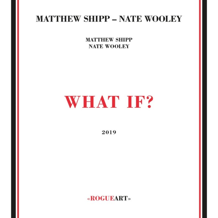 Matthew Shipp & Nate Wooley - What If?