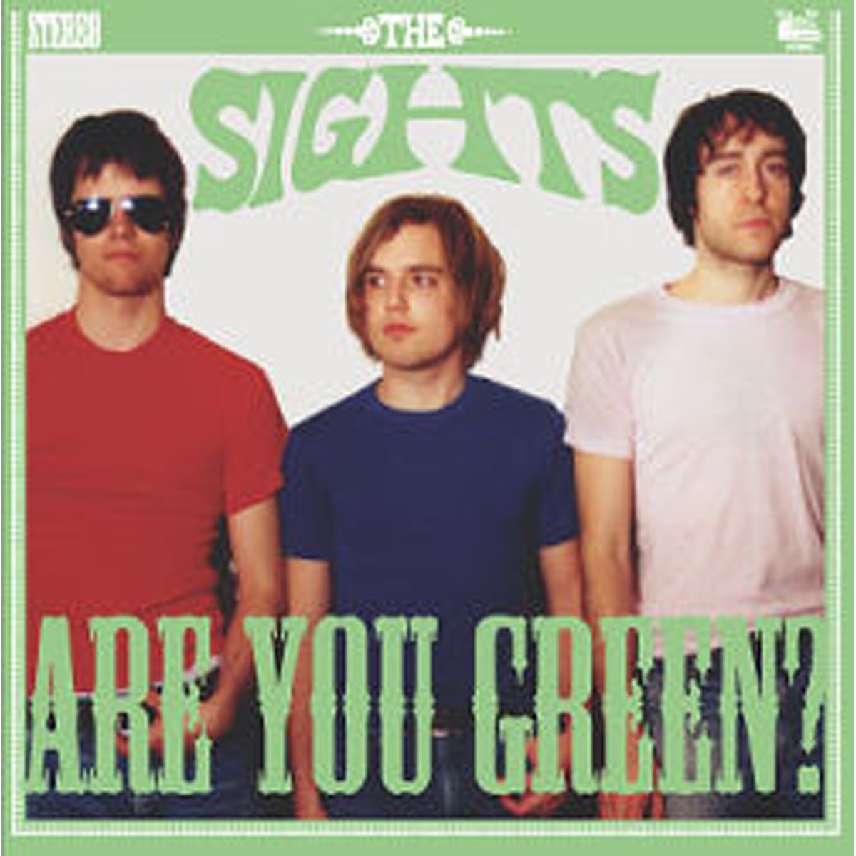 Sights - Are You Green...