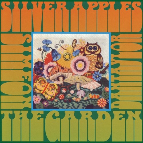 Silver Apples - Garden