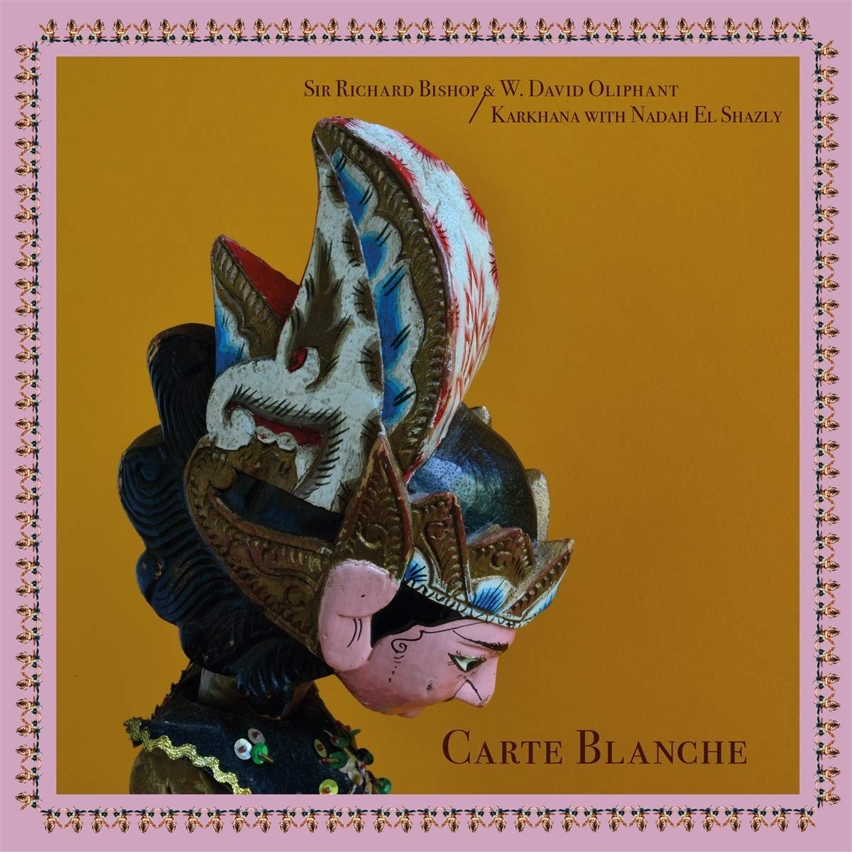 Sir Richard Bishop & W. David Oliphant - Karkhana With Nadah El Shazly  - Carte Blanche