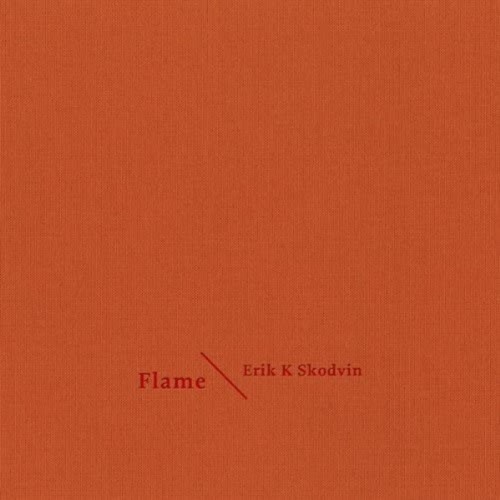 Erik K Skodvin - Flame