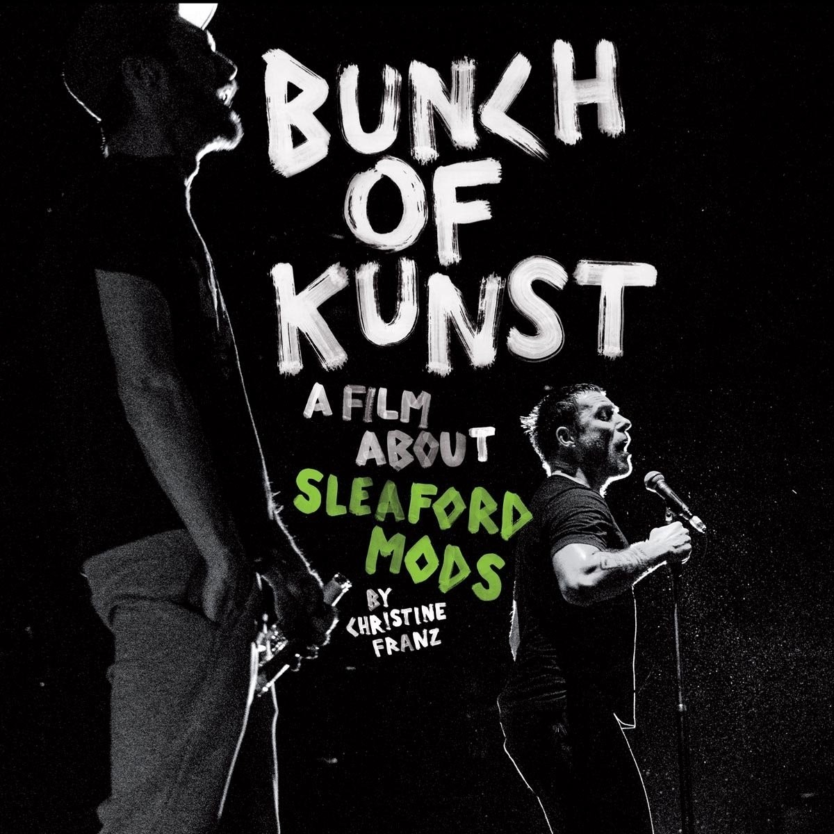 Sleaford Mods - Bunch Of Kunst