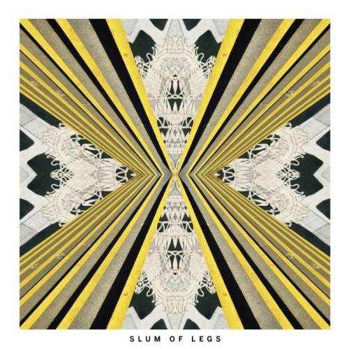 Slum Of Legs - Slum Of Legs