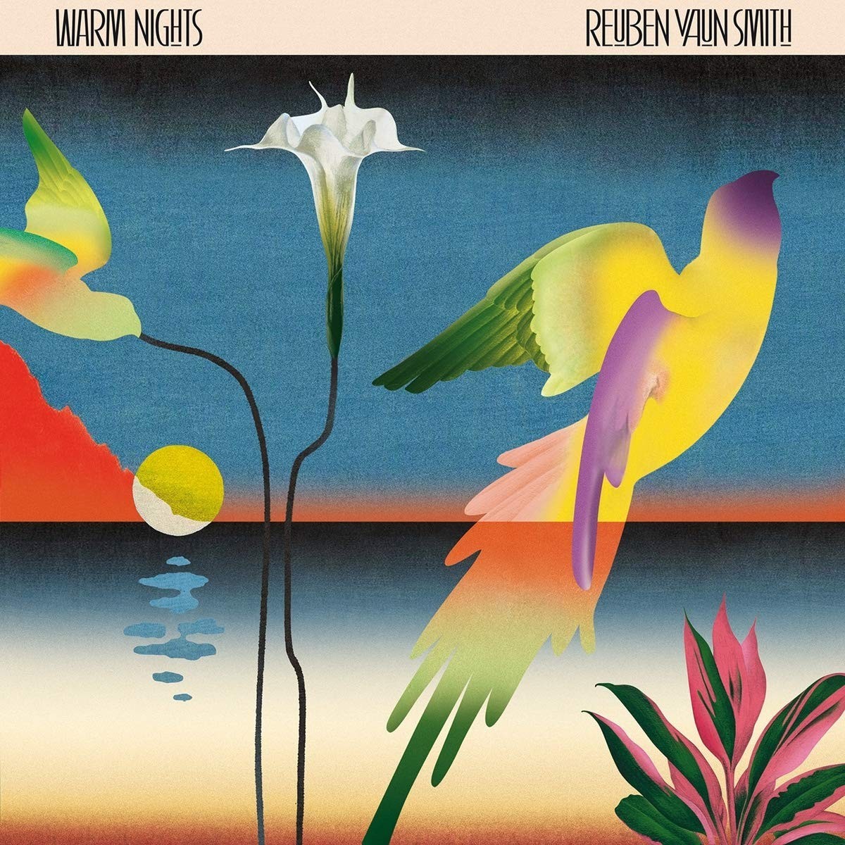 Reuben Vaun Smith - Warm Nights