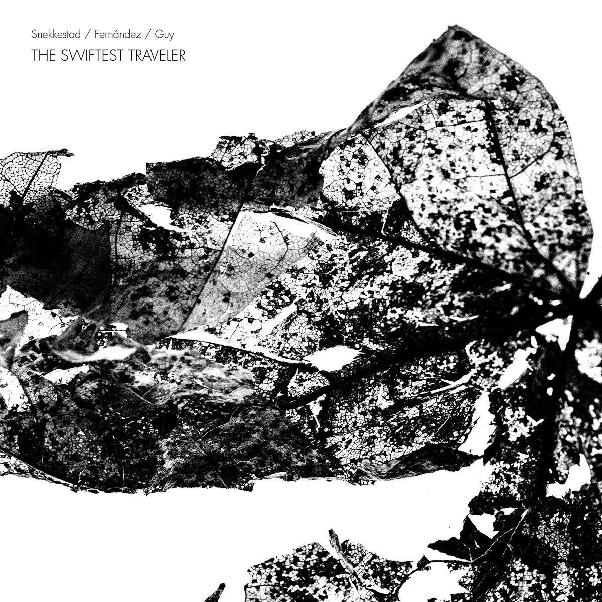 Torben Snekkestad & Agustí Fernandez & Barry Guy - Swiftest Traveler