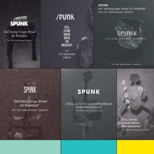 Spunk - Still Eating Ginger Bread For Breakfast (The 20th Anniversary)